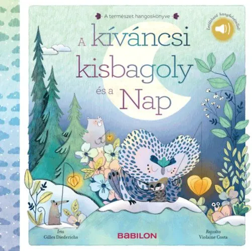 Különleges ajánlat A kíváncsi kisbagoly és a Nap - Letölthető hangfelvétellel!