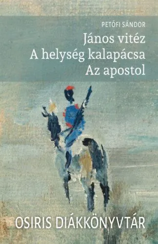 János vitéz - A helység kalapácsa - Az apostol Ne maradj le