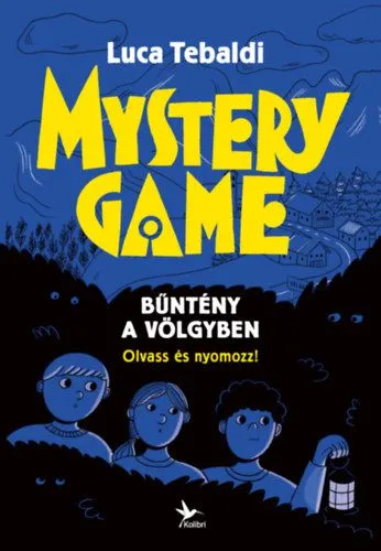 Mystery Game - Bűntény a völgyben - Olvass és nyomozz! Outlet