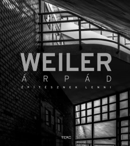 Ne maradj le Weiler Árpád - Építésznek lenni