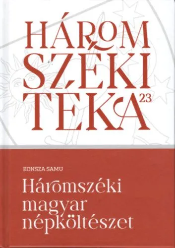 Népszerű Háromszéki magyar népköltészet