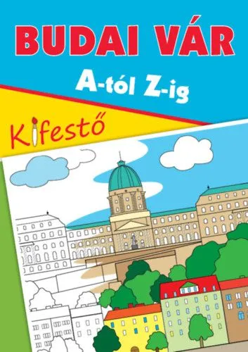 Árengedmény Budai Vár A-tól Z-ig - Kifestő
