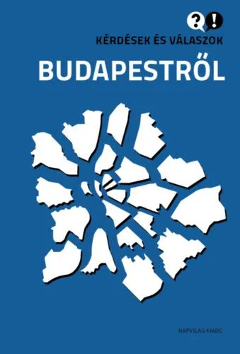 Kérdések és válaszok Budapestről Vedd meg most