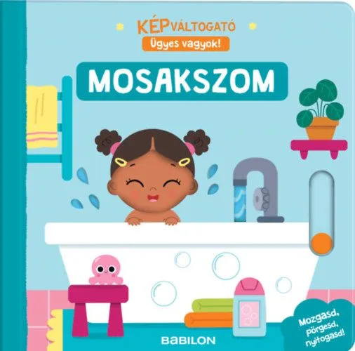 Képváltogató - Ügyes vagyok! - Mosakszom Vedd meg online