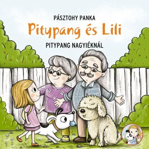 Akciós ár Pitypang a nagyiéknál - Pitypang és Lili
