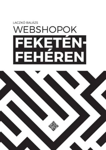 Szuper ajánlat Webshopok feketén-fehéren