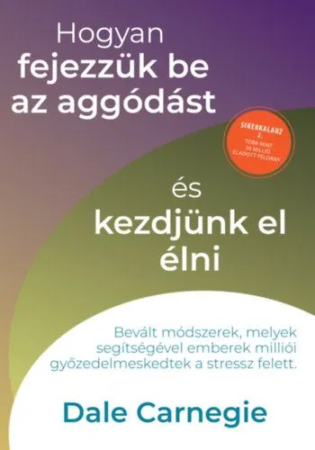 Hogyan fejezzük be az aggódást és kezdjünk el élni - Sikerkalauz 2. Kiárusítás