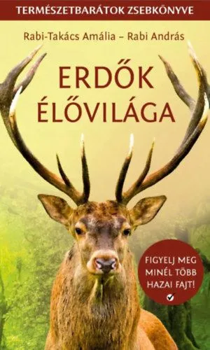 Exkluzív ajánlat Erdők élővilága - Természetbarátok zsebkönyve