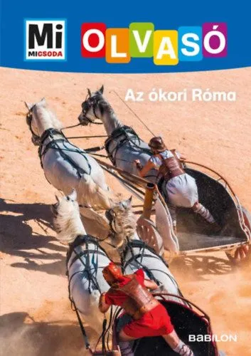 Akció Az ókori Róma - Mi Micsoda Olvasó