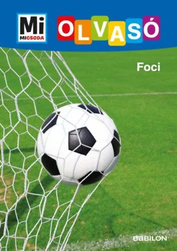 Foci - Mi Micsoda Olvasó Biztonságos vásárlás