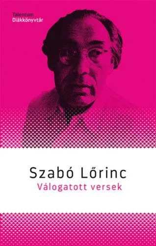 Szuper ajánlat Válogatott versek - Szabó Lőrinc