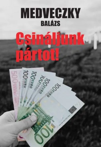 Különleges ajánlat Csináljunk pártot!