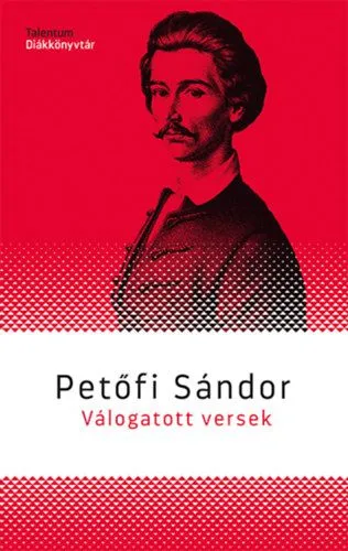 Vedd meg most Válogatott versek - Petőfi Sándor