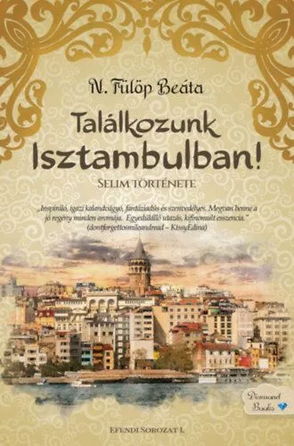 Alacsony ár Találkozunk Isztambulban! - Selim története