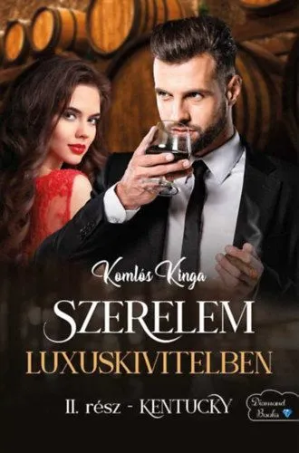 Rendeld meg most Szerelem luxuskivitelben - Kentucky - II. rész