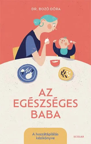 Az egészséges baba - A hozzátáplálás kézikönyve Bestseller