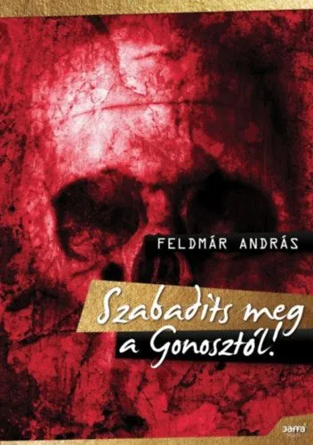 Szabadíts meg a Gonosztól! Akciós ár