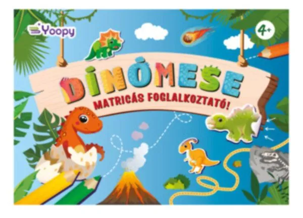 Legkelendőbb Dínómese - Matricás foglalkoztató