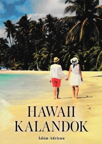 Hawaii kalandok Szezonális akció