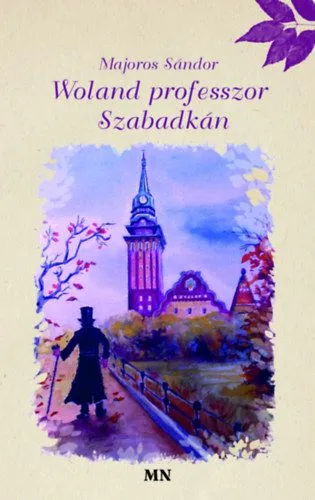 Woland professzor Szabadkán Szezonális akció