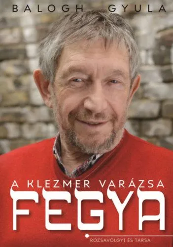 FEGYA - A klezmer varázsa Rendeld meg most