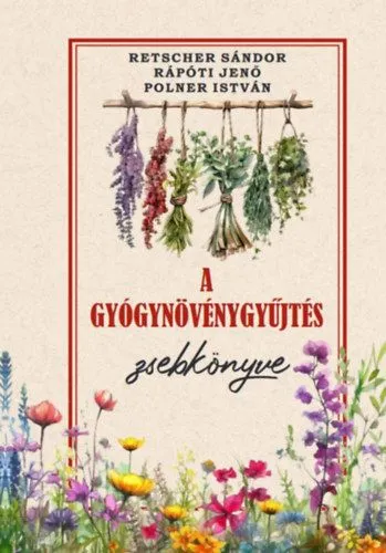 A gyógynövénygyűjtés zsebkönyve Akciós ár