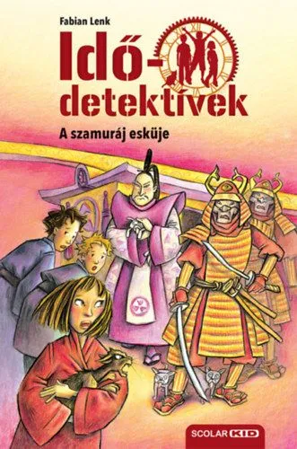 A szamuráj esküje - puhatáblás - Idődetektívek 14. Biztonságos fizetés