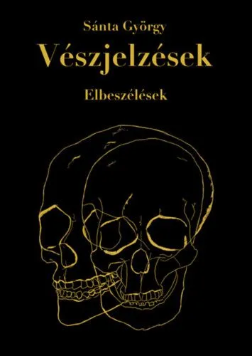 Vészjelzések - Elbeszélések Alacsony ár
