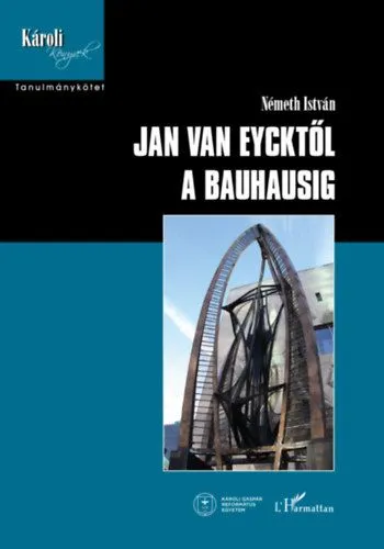 Jan van Eycktől a Bauhausig Gyors szállítás