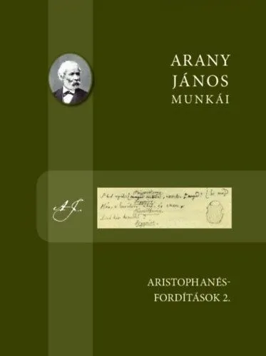 Azonnal elérhető Arany János munkái - Aristophanés-fordítások 2.