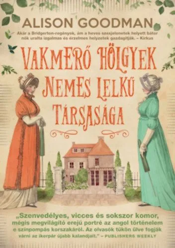 Vakmerő hölgyek nemes lelkű társasága - Vakmerő hölgyek 1. Exkluzív ajánlat