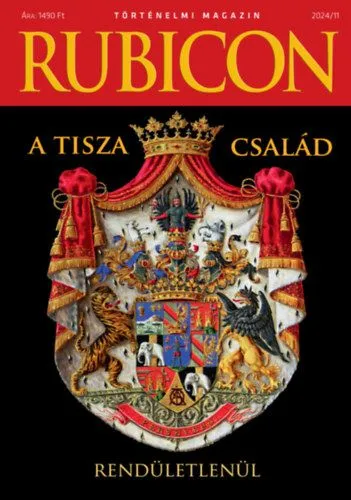 Olcsó Rubicon - A Tisza család - 2024/11.