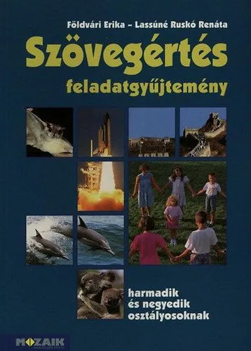 Szövegértés feladatgyűjtemény 3-4. osztály - MS-2547 Nézd meg most