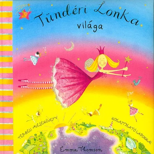 Tündéri Lonka világa - Térbeli mesekönyv kihajtható lapokkal Szezonális akció