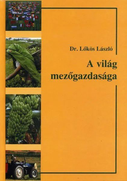 Kihagyhatatlan ajánlat A világ mezőgazdasága