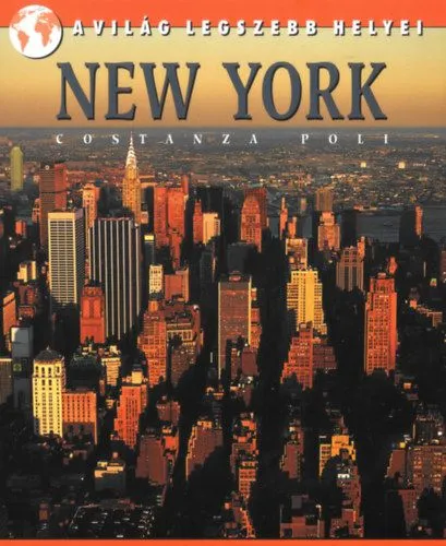 New York - A VILÁG LEGSZEBB HELYEI Olcsóbb