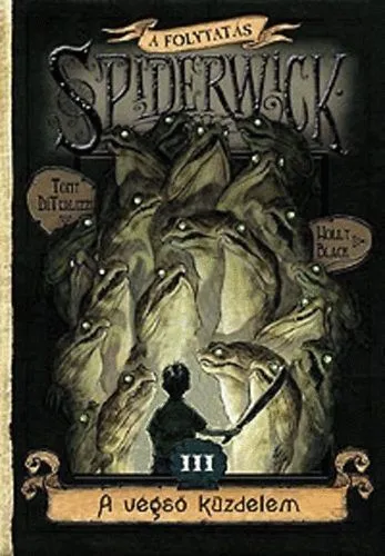 A Spiderwick Krónika - A folytatás 3. - A végső küzdelem Csak ma
