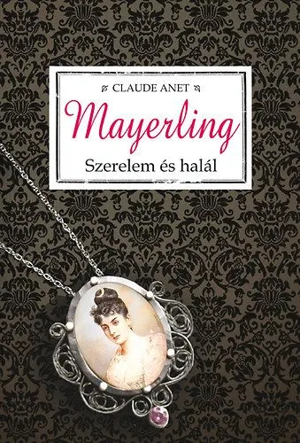 Mayerling - Szerelem és halál Prémium