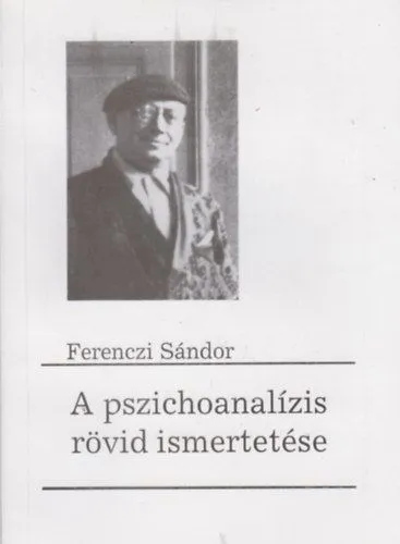 Kiárusítás A pszichoanalízis rövid ismertetése