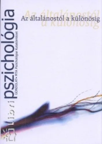 Az általánostól a különösig - Pszichológia Végkiárusítás