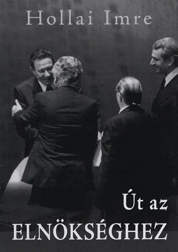 Vedd meg most Út az elnökséghez