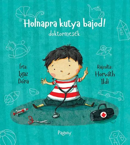 Exkluzív ajánlat Holnapra kutya bajod! - Doktormesék