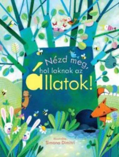 Nézd meg most Nézd meg, hol laknak az állatok!