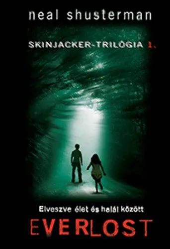 Everlost - Elveszve élet és halál között - Skinjacker-trilógia 1. Legnépszerűbb
