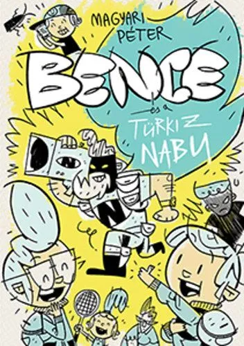 Rendeld meg most Bence és a türkiz Nabu