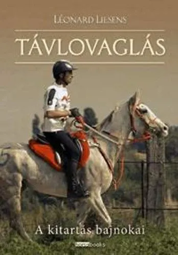 Távlovaglás - A kitartás bajnokai Azonnal elérhető