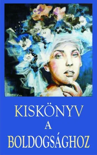Kiskönyv a boldogsághoz Korlátozott ajánlat