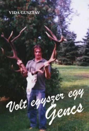 Volt egyszer egy Gencs Ne maradj le