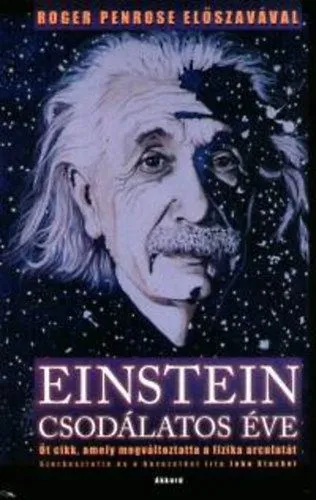 Einstein csodálatos éve - Öt cikk, amely megváltoztatta a fizika arculatát Expressz szállítás