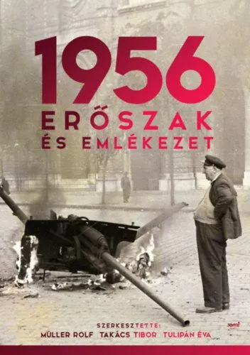 Különleges ajánlat 1956: Erőszak és emlékezet